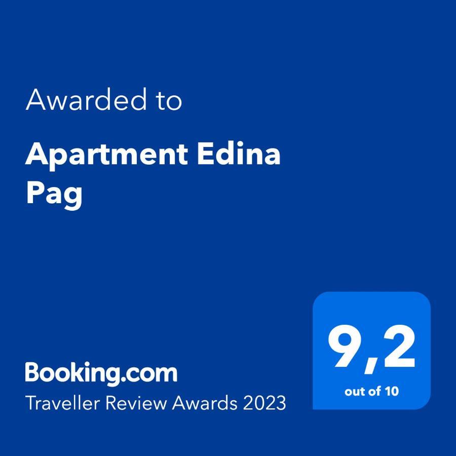 Apartment Edina Pag Pag Town Eksteriør bilde